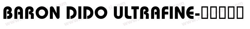 BARON DIDO ULTRAFINE字体转换
